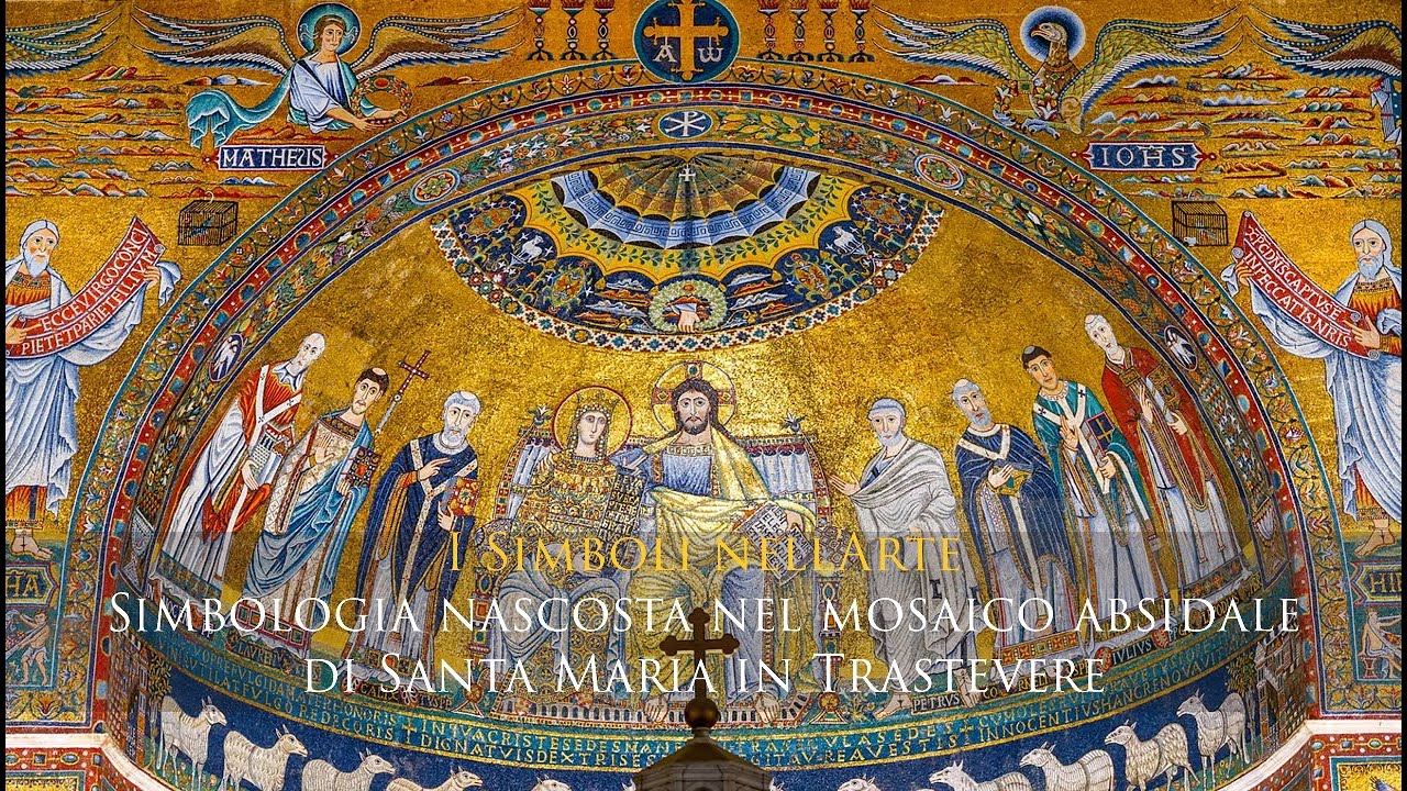 Simbologia nascosta nel mosaico absidale di Santa Maria in Trastevere  -  I SIMBOLI ARTE
