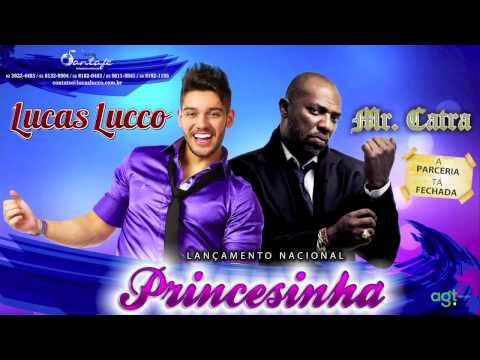 Lucas Lucco part. Mr. Catra - Princesinha