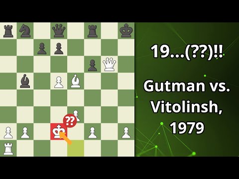Greatest Defensive Chess Move Of All Time? Gutman vs. Vitolinsh, 1979