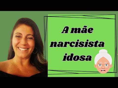 The elderly narcissistic mother