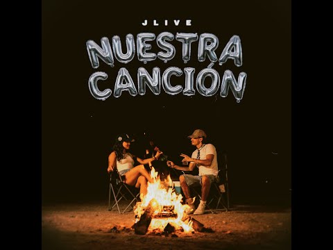Jlive- Nuestra Canción (Official Music Video)