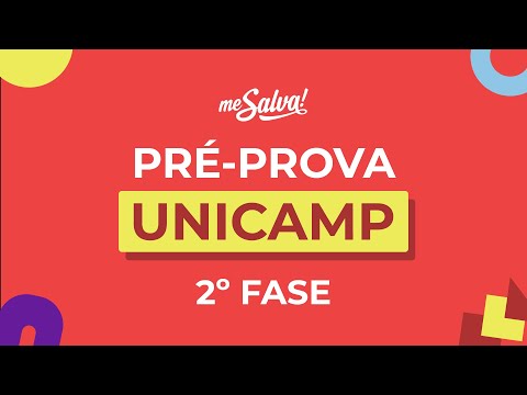 Pré-Prova - UNICAMP (2ª fase) | Vestibulares Regionais - Me Salva!