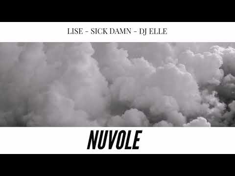 Dj Elle & Sick Damn feat Lise - Nuvole
