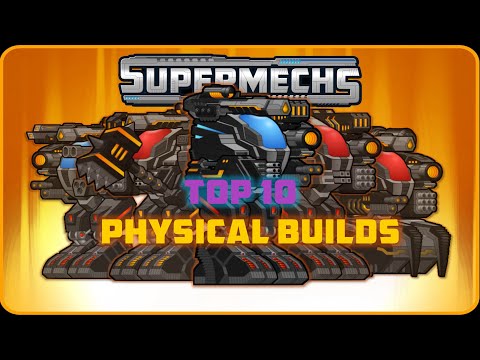 Top 10 Best Meta Physical Builds 💪 | Supermechs