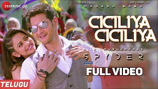 Ciciliya Ciciliya (Telugu) - Full Video - Spyder  