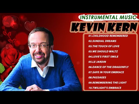 Kevin Kern Greatest Hits -The Best Songs Of Kevin Kern- Best Of Kevin Kern - Best Instrument Music