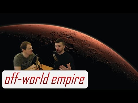 Is There Life on Mars Today? - Off-World/Off-Topic Ep. 15 (full show)