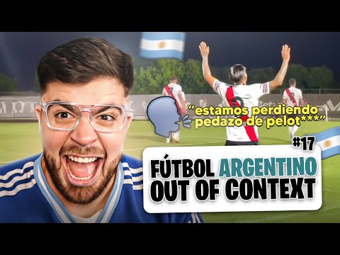 THE COBRA REACTS TO ARGENTINE FOOTBALL OUT OF CONTEXT #17