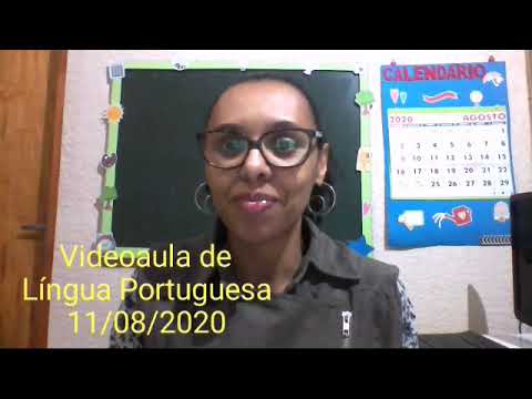 Videoaula de Língua Portuguesa 11/08/2020