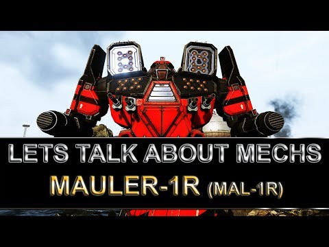 Lets talk about mechs: Mauler-1R (MAL-1R)| MWO gameplay & tips