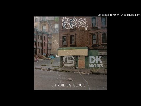 DKBRONES ft LORD SUCIO & DFRED-FROM DA BLOCK.( PROD.G-FELES) 2020.