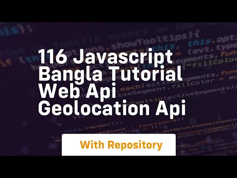 116 Javascript Bangla Tutorial Web Api Geolocation Api