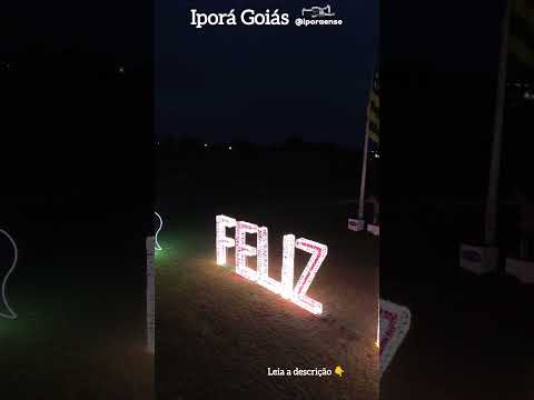 IPORÁ GOIÁS, PROJETO VISÃO AÉREA - CIDADE EM CLIMA NATALINO.