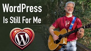 WordPress Is Still For Me - Original Song by Lee Blue