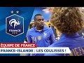 France-Islande : Les Coulisses De La Victoire (4-0), Equipe De France I FFF 2019