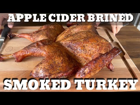 Smoked Apple Cider Turkey
