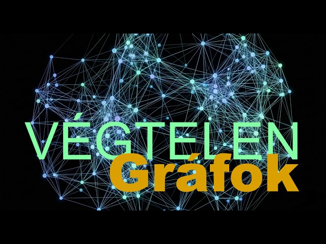 Végtelen gráfok nyomában  | S6E05
