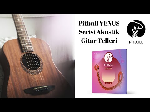 Pitbull Venüs Seri Akustik Gitar Telleri Video