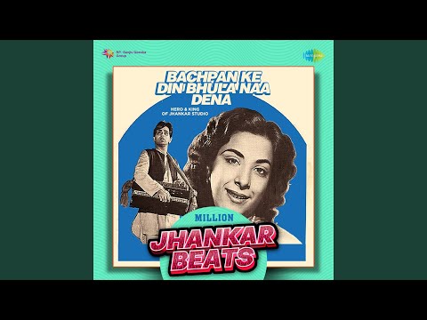 Bachpan Ke Din Bhula Naa Dena - Million Jhankar Beats