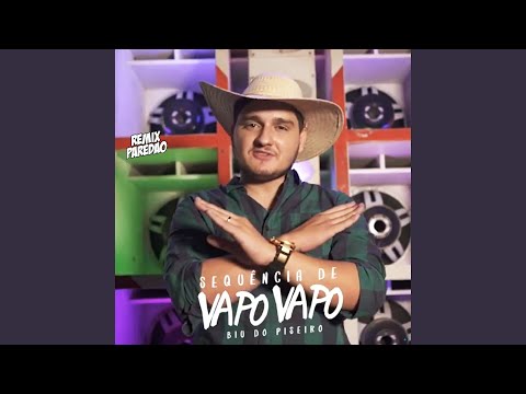 Sequência de Vapo Vapo