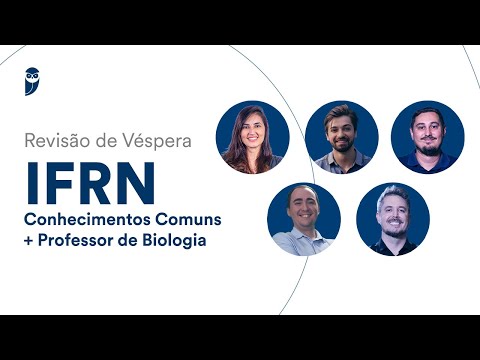Revisão de Véspera IFRN - Conhecimentos Comuns + Professor de Biologia