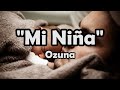 Ozuna - Mi Niña (ETRA) Ozuna - Mi Niña (ETRA)