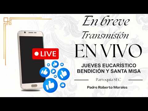 Jueves Eucarístico En Vivo | Parroquia San Esteban Catarina | 22-01-2026