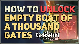 How to unlock Empty Boat of a Thousand Gates Genshin Impact Domain
