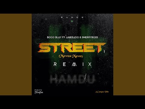 Street (feat. Amerado & Sherry Boss) (Mawea Mawe) (Remix)