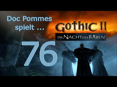 Doc Pommes zockt Gothic 2 - Die Nacht des Raben - 76 - Bennet befreien!