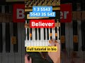 Believer Imagine Dragons Piano Tutorial