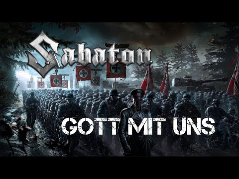 Sabaton: Gott Mit Uns [Ultimate Music Video]