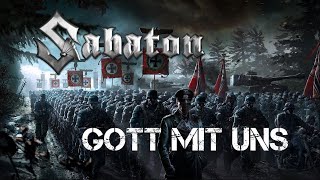 Sabaton: Gott Mit Uns [Ultimate Music Video]