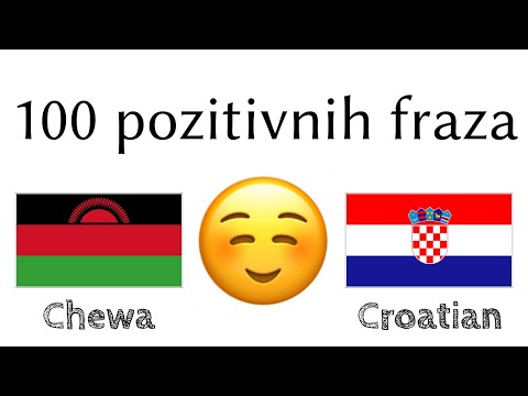 100 pozitivnih fraza +  komplimenata - Čičeva + Hrvatski - (izvorni govornik)