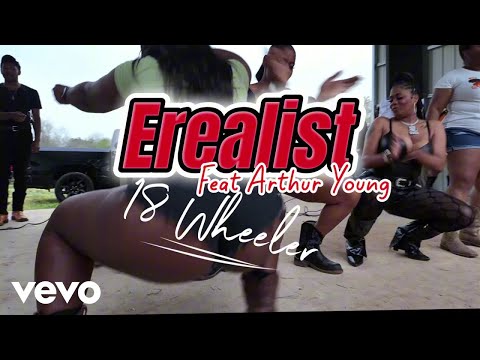 Erealist - 18 Wheeler (feat. Arthur Young) ft. Arthur Young