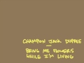 Champion Jack Dupree - Bring Me Flowers While I'm Living