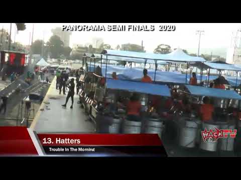 "Trouble in the Morning" - Hatters Steel Orchestra (2020 Panorama MEDIUM Semi-Finals)