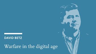 Warfare in the Digital Age - Making Sense of the Digital Society