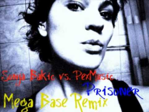 Sonja Bakic Prisoner Mega Base Remix