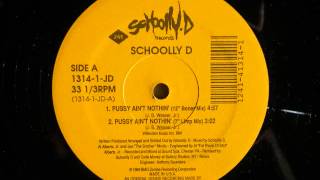 SCHOOLLY D - Pussy Ain't Nothin' (12") / Side A - 1989