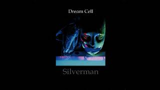 The Silverman-Dream Cell (1992)