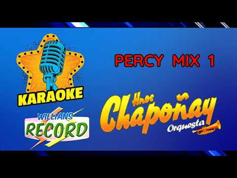 PERCY MIX 01 - HERMANOS CHAPOÑAY (WRECORD PIURA)  - PISTA KARAOKE