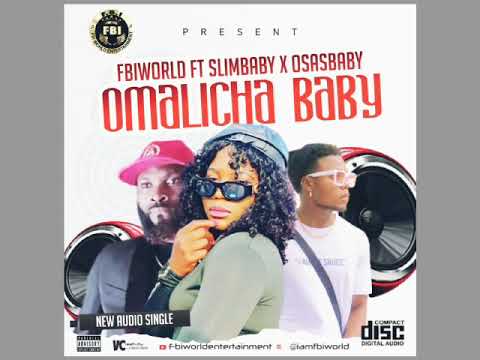 Omalicha Baby official Audio by. FBIWORLD ft SLIMBABY x OSASBABY