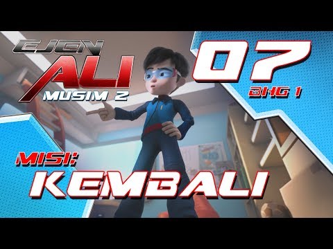 Ejen Ali - Musim 2 (EP07) Misi : Kembali [Bahagian 1]