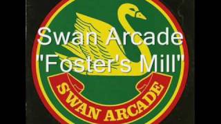 Swan Arcade - Foster's Mill