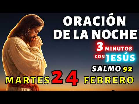 🌟Tonight's Prayer, Tuesday, February 24th🌙 Let us give thanks to God - 3 Minutes with Jesus