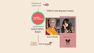 Kalpana Rao, actor & model, is a boomer who believes in YOLO | Spotlight with Sandhya video