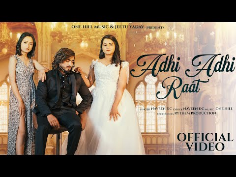Adhi Adhi Raat (Official Video) Jeetu Yadav | Naveen Dc|Latest New Songs 2024