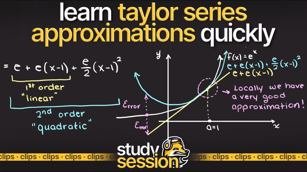 Learn Taylor Series Approximations Quickly | StudySession Clips