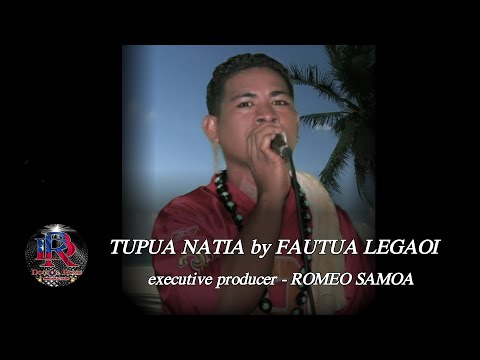 TUPUA NATIA (lyrics) by FAUTUA LEGAOI - DR. ROME PRODUCTION